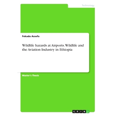 预订 Wildlife hazards at Airports. Wildlife and the Aviation Industry in Ethiopia 机场的野生动物危害。埃塞俄比亚的野生动