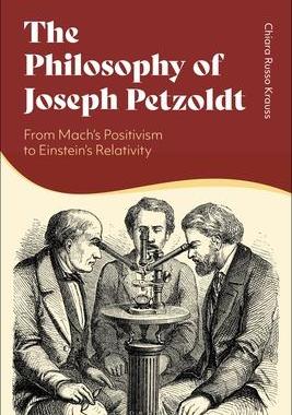 [预订]The Philosophy of Joseph Petzoldt: From Mach’s Positivism to Einstein’s Relativity 9781350321458