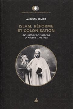 [预订]Islam, réforme et colonisation : une histoire de l’ibadisme en Algérie (1882-1962) 9791035105327