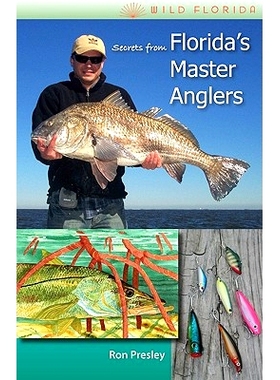 预订 Secrets from Florida’s Master Anglers 佛罗里达州垂钓大师揭秘（丛书）: 9780813033976