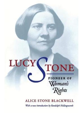 预订 Lucy Stone: Pioneer of Woman’s Rights, Introduction by Randolph Hollingsworth: 9780813919904