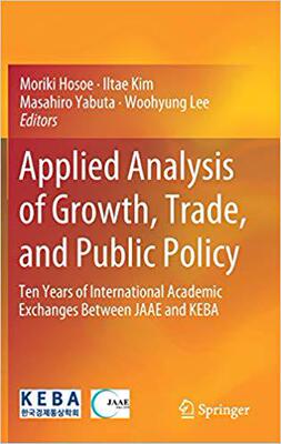 【预售】Applied Analysis of Growth, Trade, and Public Policy: Ten Years of International Academic Exchanges Betwee...