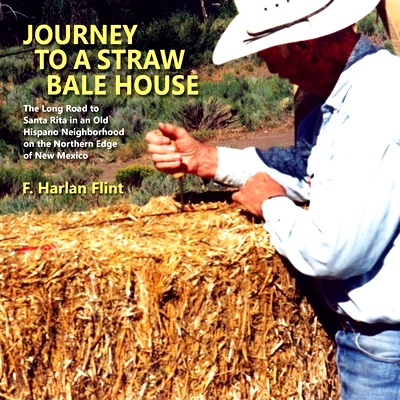 預(yù)訂 Journey to a Straw Bale House: The Long Road to Santa Rita in an Old Hispano Nei*orhood on the Northern Edge of N