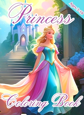 预订 Princess Coloring Book: Wonderous Princesses - Coloring Book - Ages 3-10: 9798882628023