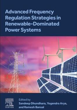 [预订]Advanced Frequency Regulation Strategies in Renewable-Dominated Power Systems 9780323950541