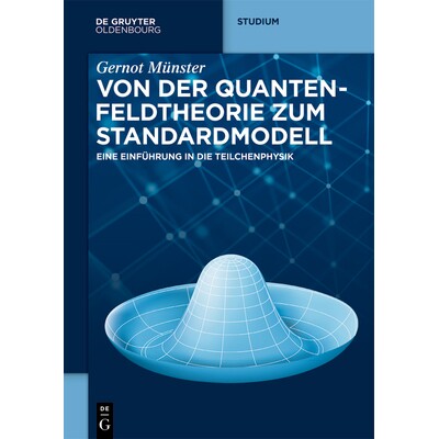 预订 Von Der Quantenfeldtheorie Zum Standardmodell: Eine Einführung in Die Teilchenphysik 9783119142465