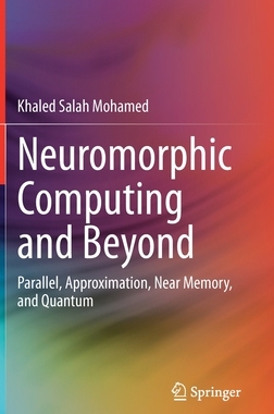 【预订】Neuromorphic Computing and Beyond