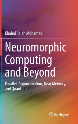 【预订】Neuromorphic Computing and Beyond