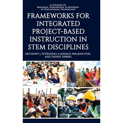 预订 Frameworks for Integrated Project-Based Instruction in STEM Disciplines: 9798887303680