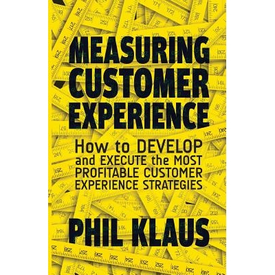 预订 Measuring Customer Experience: How to Develop and Execute the Most Profitable Customer Experience Strategies: 97813