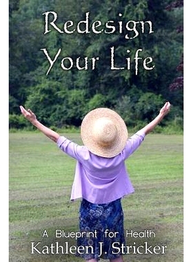 预订 Redesign Your Life: A Blueprint for Health: 9781523991334