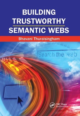 【预订】Building Trustworthy Semantic Webs