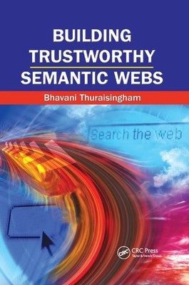 【预订】Building Trustworthy Semantic Webs