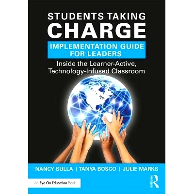 预订 Students Taking Charge Implementation Guide for Leaders: Inside the Learner-Active, Technology-Infused Classroom 适