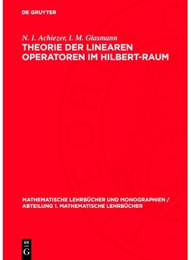 预订 Theorie der linearen Operatoren im Hilbert-Raum: 9783112708040
