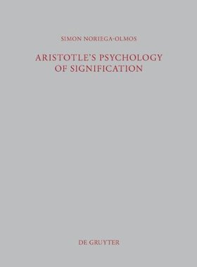 【预订】Aristotle’s Psychology of Signification 9783110287653