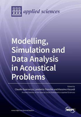 [预订]Modelling, Simulation and Data Analysis in Acoustical Problems 9783039282845