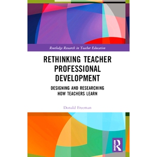 Teachers 重新思考教师专业发展：设 Professional and Researching Designing Teacher Development Learn 预订 How Rethinking