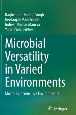 【预订】Microbial Versatility in Varied Environments: Microbes in Sensitive Environments