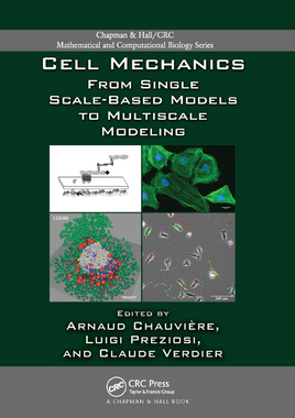 【预订】Cell Mechanics: From Single Scale-Based Models to Multiscale Modeling