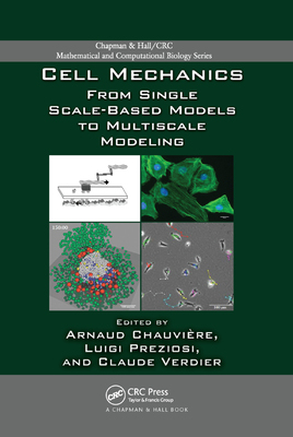 【预订】Cell Mechanics: From Single Scale-Based Models to Multiscale Modeling