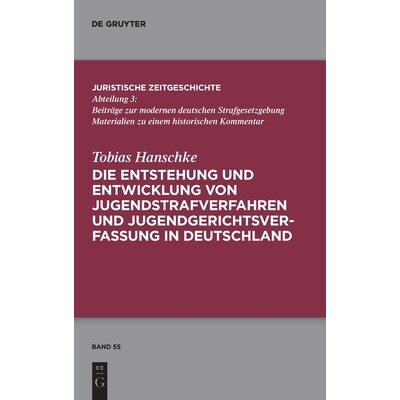 预订 Die Entstehung und Entwicklung von Jugendstrafverfahren und Jugendgerichtsverfassungin Deutschland 德国少年刑事诉讼