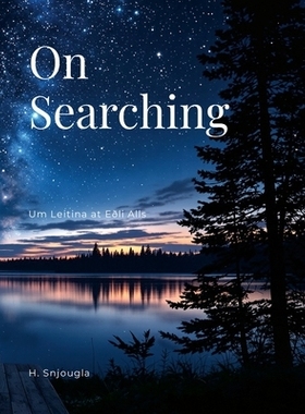 预订 On Searching: Um Leitina at Eðli Alls: 9781300267539