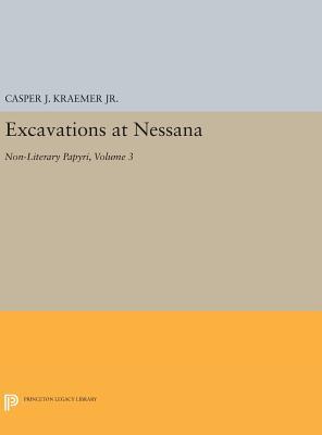 【预订】Excavations at Nessana, Volume 3