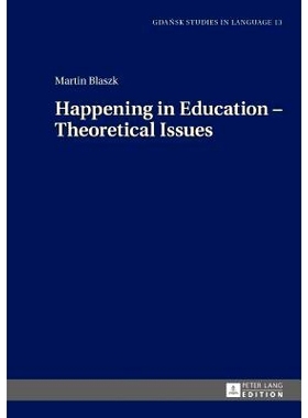 预订 Happening in Education – Theoretical Issues 教育事件 - 理论问题: 9783631722428