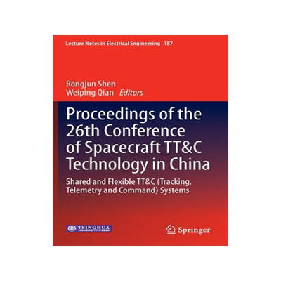 预订 Proceedings of the 26th Conference of Spacecraft TT&C Technology in China