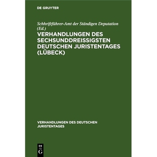 Lübeck 9783112671375 des Lieferung Gutachten Juristentages Deutschen sechsunddreißigsten Verhandlungen 预订