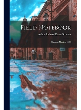 预订 Field Notebook: Oaxaca, Mexico, 1938: 9781014729767