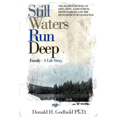 预订 Still Waters Run Deep: The Blessed Journey of Education, Achievement, Respectability and the Development of Charact