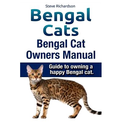 预订 Bengal Cats. Bengal Cat Owners Manual. Guide to owning a happy Bengal cat.: 9781910617557