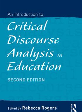 【预订】An Introduction to Critical Discourse Analysis in Education