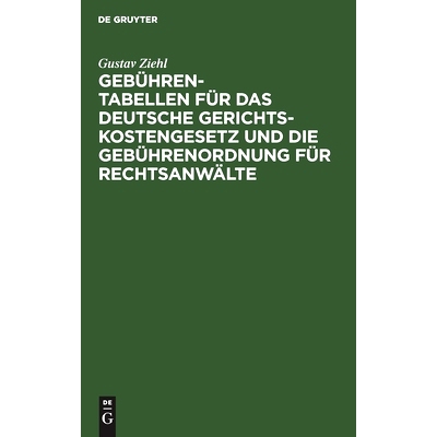 预订 Gebühren-Tabellen für das Deutsche Gerichtskostengesetz und die Gebührenordnung für Rechtsanwälte: in der vom