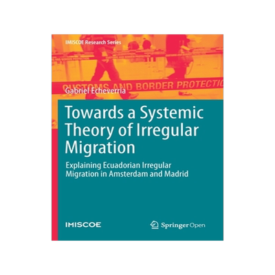预订 Towards a Systemic Theory of Irregular Migration