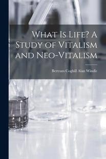 预订 Vitalism vitalism Neo What 9781016846509 Life? and Study