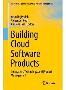 预订 Building Cloud Software Products: Innovation, Technology, and Product Management 构建云软件产品：创新、技术与产品管