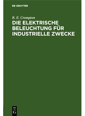预订 Die Elektrische Beleuchtung für Industrielle Zwecke: 9783486724264