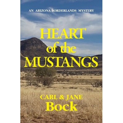 预订 Heart of the Mustangs: An Arizona Borderlands Mystery 9781951150655