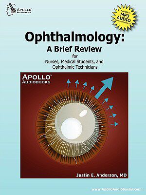 预订 Ophthalmology: A Brief Review for Nurses, Medical Students and Ophthalmic Technicians