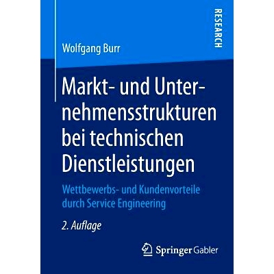 预订 Markt- und Unternehmensstrukturen bei technischen Dienstleistungen: Wettbewerbs- und Kundenvorteile durch Service E