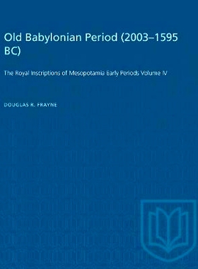 预订 Old Babylonian Period (2003-1595 B.C.) 古巴比伦时期（公元前2003-1595）: 9781487572303
