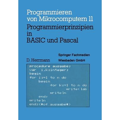 预订 Programmierprinzipien in BASIC und Pascal: Mit 12 BASIC- und 13 Pascal-Programmen: 9783528042585