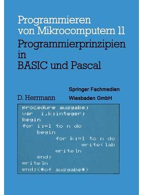 预订 Programmierprinzipien in BASIC und Pascal: Mit 12 BASIC- und 13 Pascal-Programmen: 9783528042585