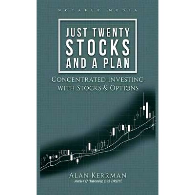 预订 Just Twenty Stocks and a Plan: Concentrated Investing with Stocks & Options: 9781981951833