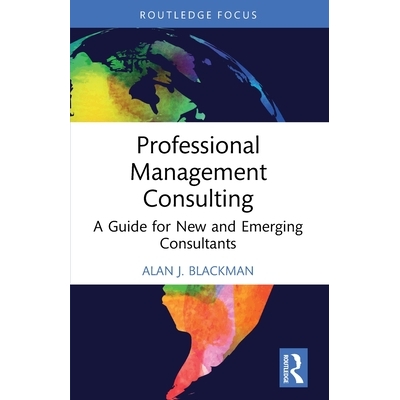 A Guide for New and Emerging Consultants