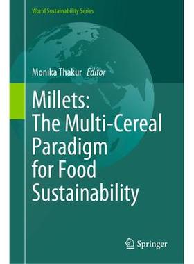 预订 Millets The Multi-Cereal Paradigm for Food Sustainability小米：粮食可持续性的多种谷物范式9783031642364