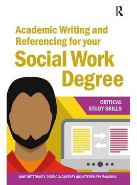 预订 Academic Writing and Referencing for your Social Work Degree 社会工作学位的学术写作和参考: 9781912096237